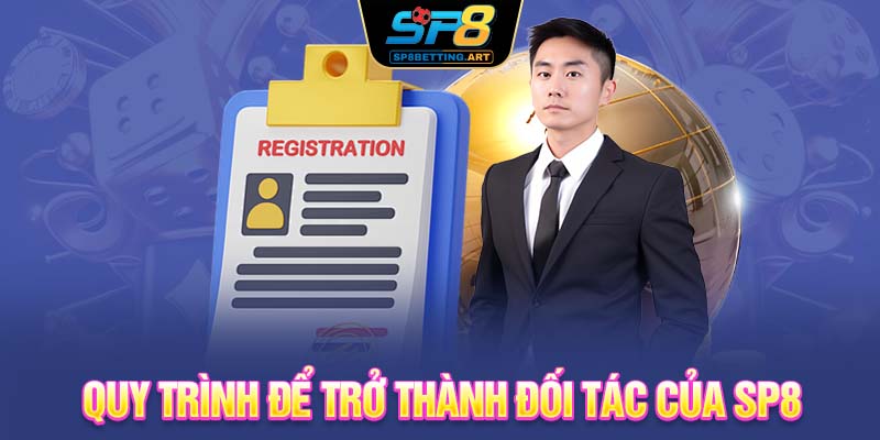 Quy trình để trở thành đối tác của SP8