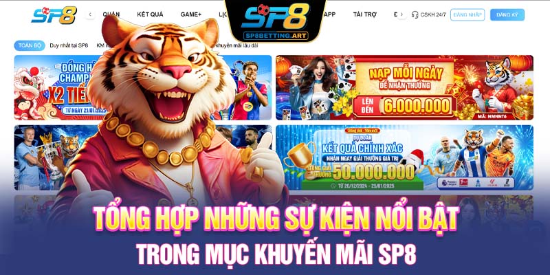 Tổng hợp những sự kiện nổi bật trong mục khuyến mãi SP8